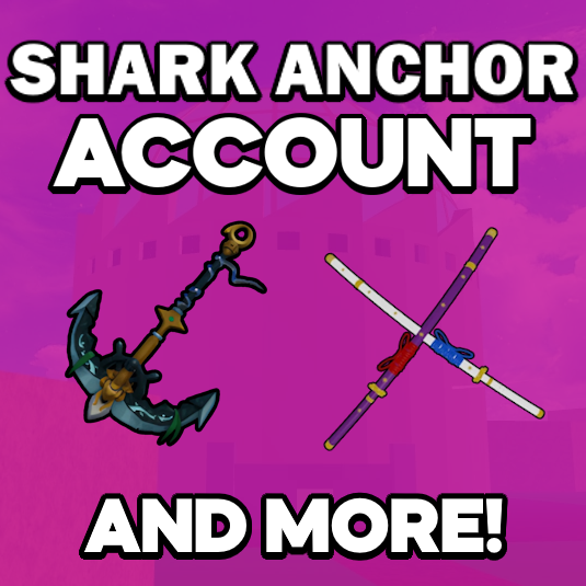 🔥 Shark Anchor 🔥 Blox Fruits Account (READ DESCRIPTION)